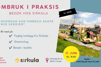 ♻️ Ombruk i praksis: Besøk hos Sirkula ♻️